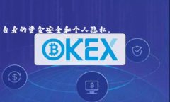 使用tokenim钱包地址或任何