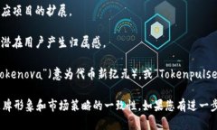 在选择Tokenim名称时，您可