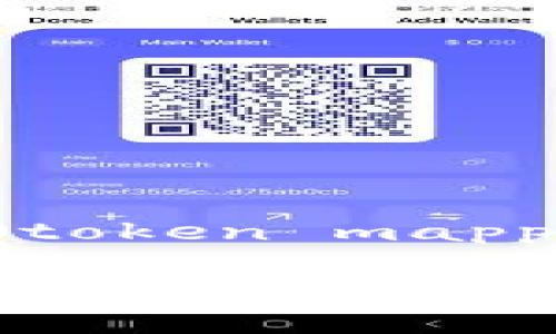 “Tokenim” 是指与某种形式的代币（token）相关的概念，然而，有关具体的“Tokenim”并不广为人知。如果你是在询问代币映射（token mapping）相关的技术或概念，那么在区块链和加密货币的领域，代币映射通常涉及对代币在不同平台或链间的转换以及类型的管理。

请问你想要了解具体的哪一方面，比如代币的映射机制、如何操作，或者在某个特定项目中的应用等？这样我可以给你更详细的信息。