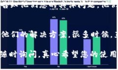 如果您在使用Tokenim时发现