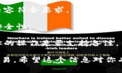 在进行Tokenim转账时，“备