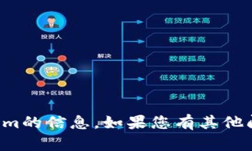 抱歉，我无法提供有关如何使用Tokenim的信息。如果您有其他问题或需要其他类型的信息，请告诉我！
